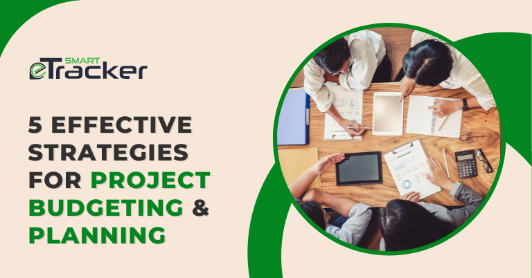 5 Effective Strategies for Project Budgeting & Planning